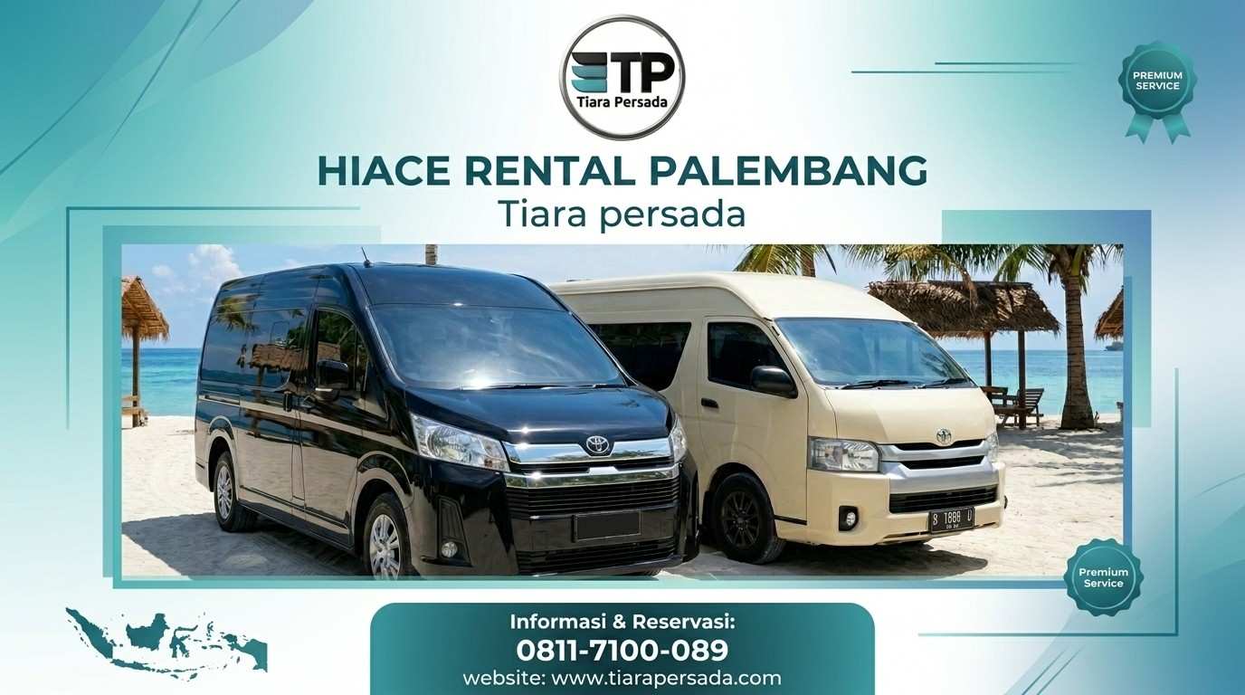 Sewa Mobil HiAce Palembang Terpercaya